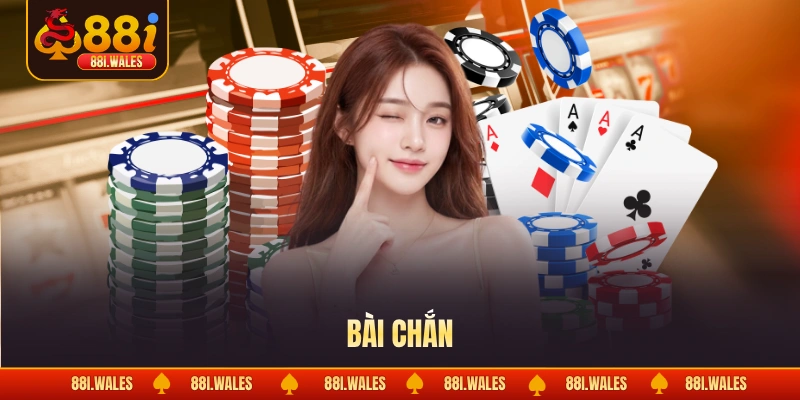 Học Cách Chơi Bài Chắn & Bí Quyết Chiến Thắng Nhanh Nhất 1 Bài chắn