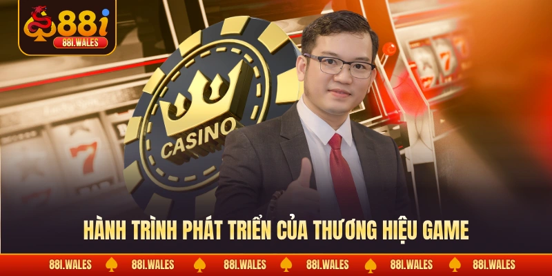 Hành trình phát triển của thương hiệu game