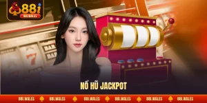Nổ Hũ Jackpot