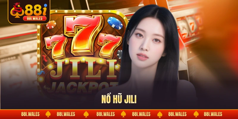 Nguồn Gốc Nổ Hũ JILI - Top 5 Game Slot Đỉnh Cao Tại Đây 1 Nổ hũ JILI